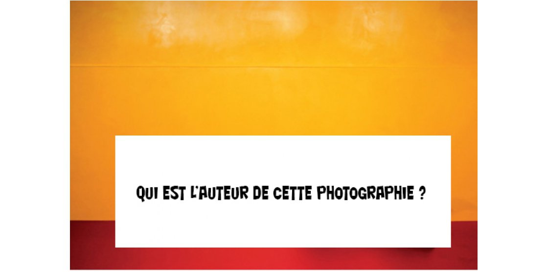 PLACE AU JEU SUR LES GRAND(E)S PHOTOGRAPHES